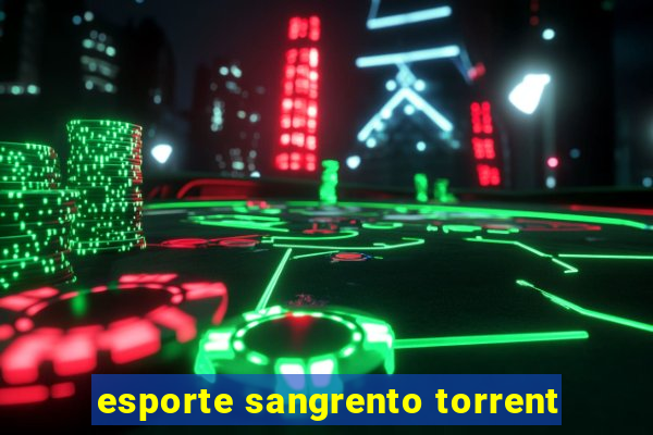 esporte sangrento torrent